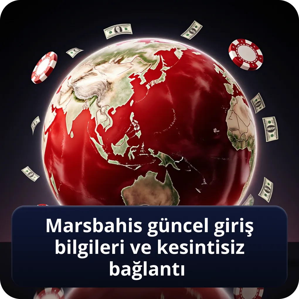 Marsbahis güncel giriş bilgileri ve kesintisiz bağlantı